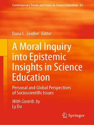 cover image of A Moral Inquiry into Epistemic Insights in Science Education